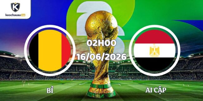 Soi Kèo Bỉ Vs Ai Cập Lúc 02h00 16/06 Giải World Cup 2026